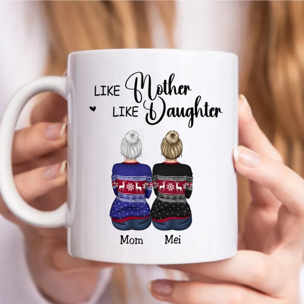 Mother - Like Mother Like Daughter - Personalized Mug (Ver.2) - Makezbright Gifts