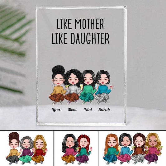 Mother - Like Mother Like Daughters - Personalized Acrylic Plaque - Makezbright Gifts