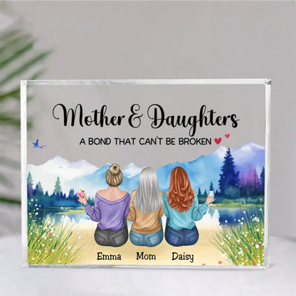 Mother - Mother & Daughters A Bond That Can't Be Broken - Personalized Acrylic Plaque - Makezbright Gifts