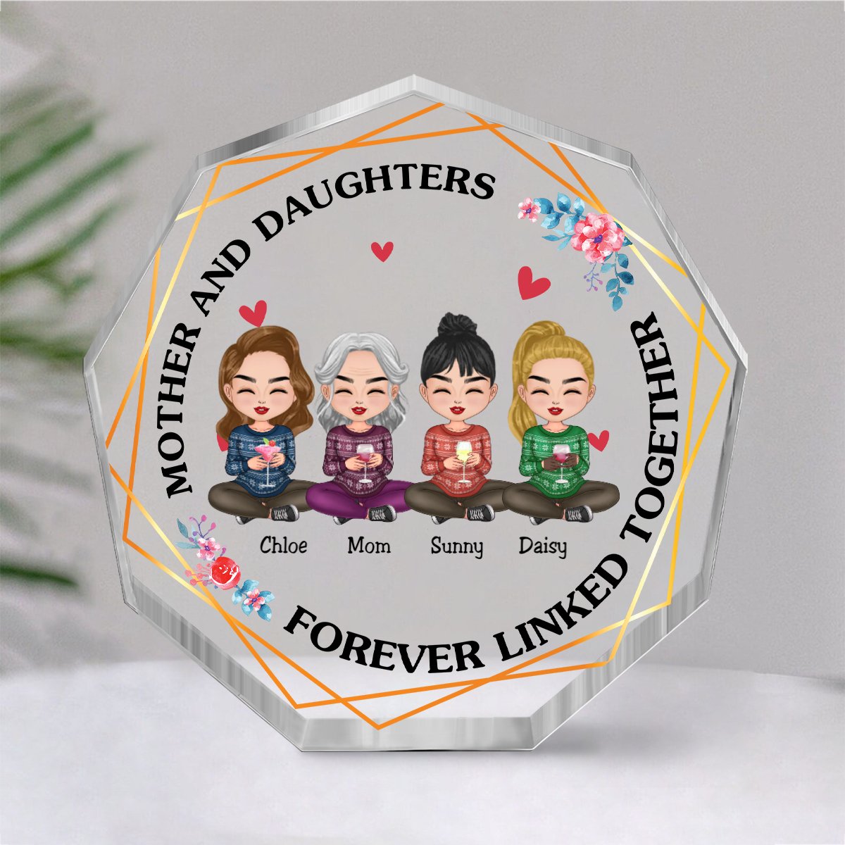 Mother - Mother & Daughters Forever Linked Together - Personalized Nonagon Acrylic Plaque - Makezbright Gifts