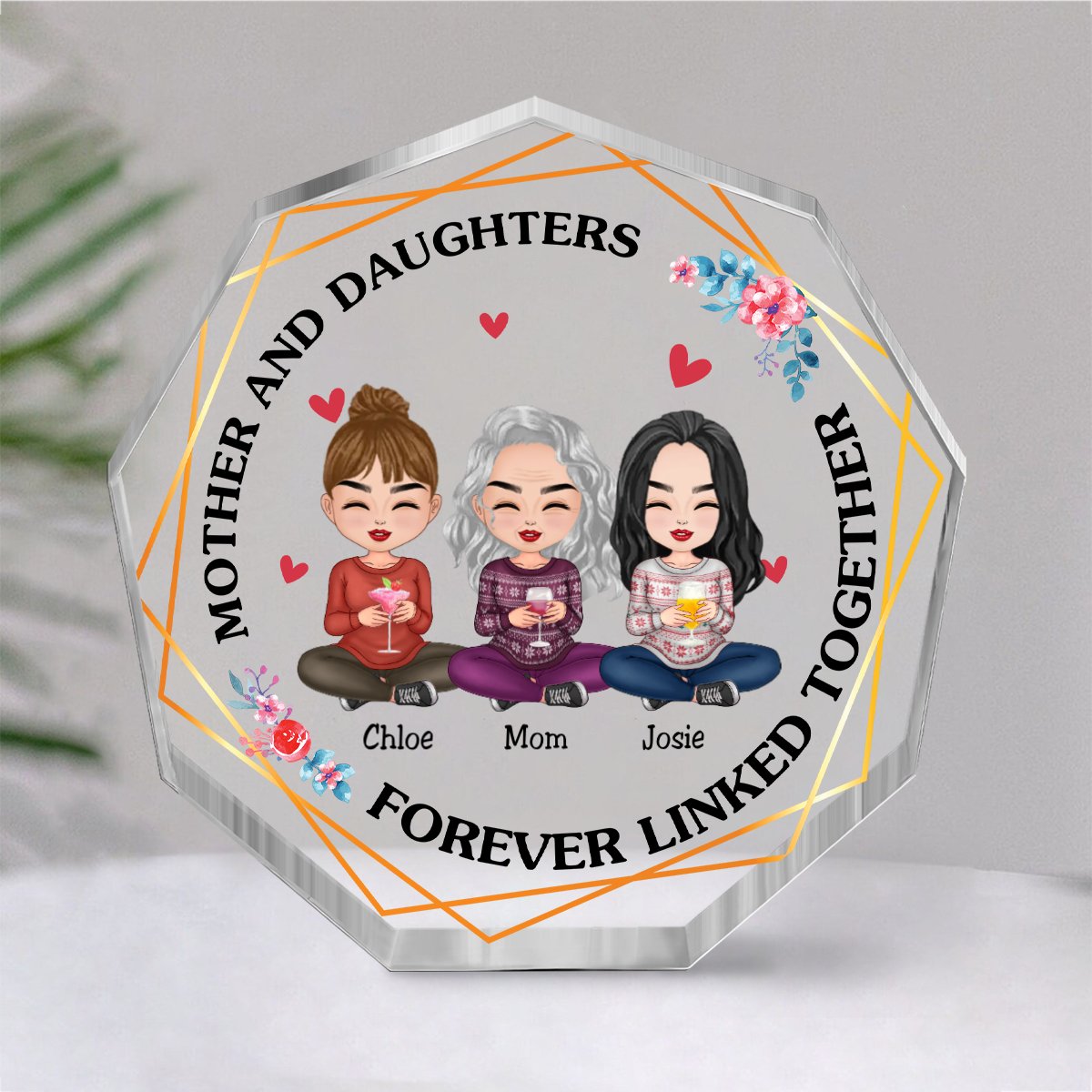 Mother - Mother & Daughters Forever Linked Together - Personalized Nonagon Acrylic Plaque - Makezbright Gifts