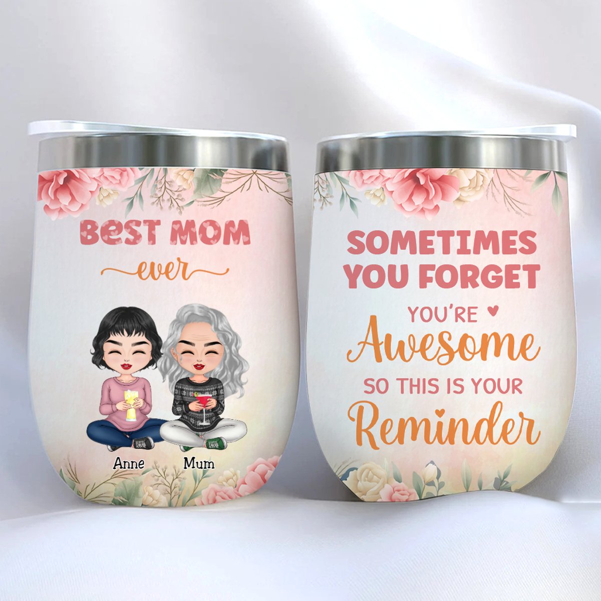 Mother - Sometimes You Forget You're Awesome So This Is Your Reminder - Personalized Wine Tumbler - Makezbright Gifts