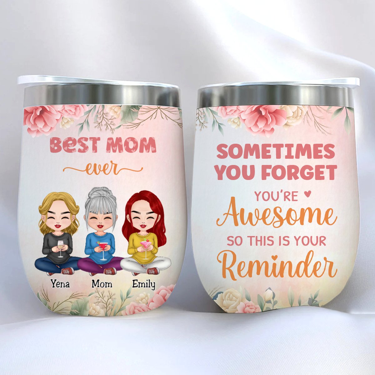 Mother - Sometimes You Forget You're Awesome So This Is Your Reminder - Personalized Wine Tumbler - Makezbright Gifts