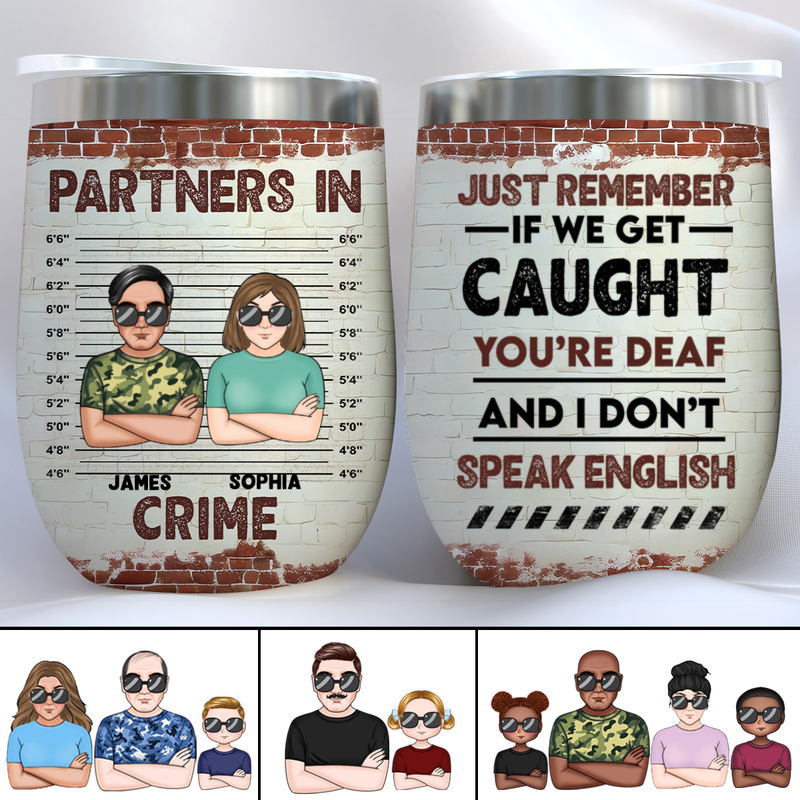 Family - Partners In Crime - Personalized Wine Tumbler