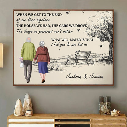 Old Couple - When We Get To The End Of Our Lives Together - Personalized Poster - Makezbright Gifts