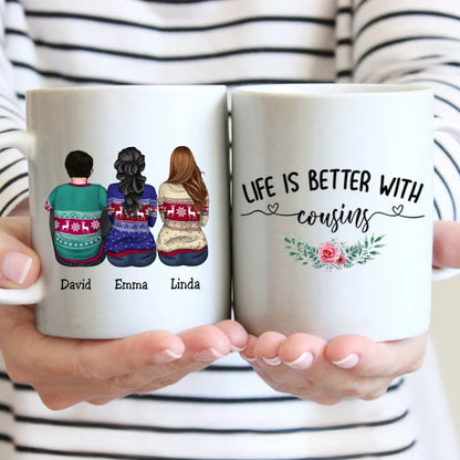 Personalized Mug - Life Is Better With Cousins - Gift For Brothers, Sisters - Makezbright Gifts