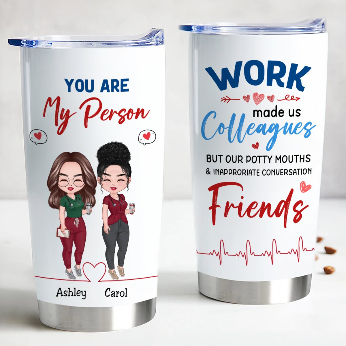 Personalized Nurse You Are My Person Tumbler - 20oz Stainless Steel - Makezbright Gifts