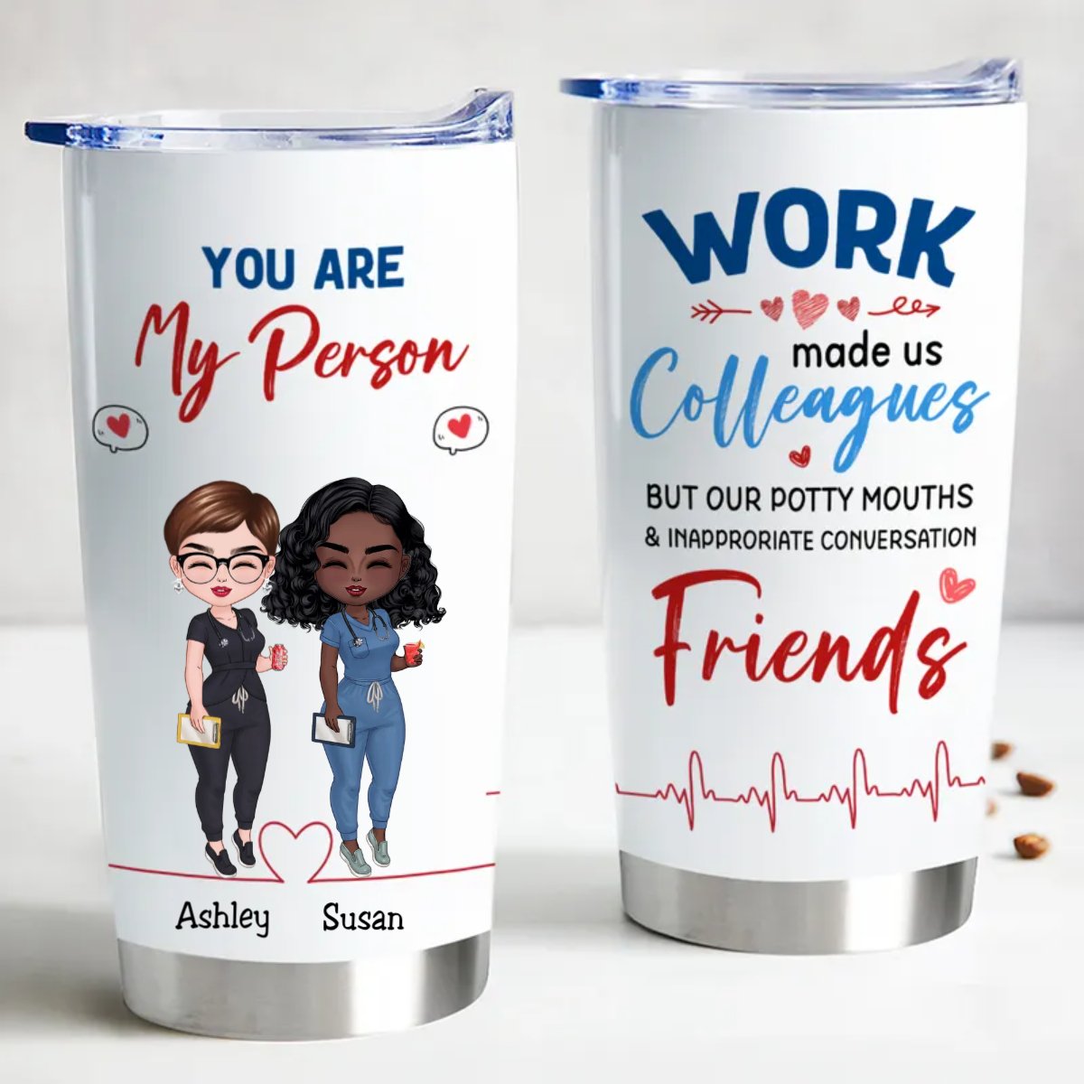 Personalized Nurse You Are My Person Tumbler - 20oz Stainless Steel - Makezbright Gifts