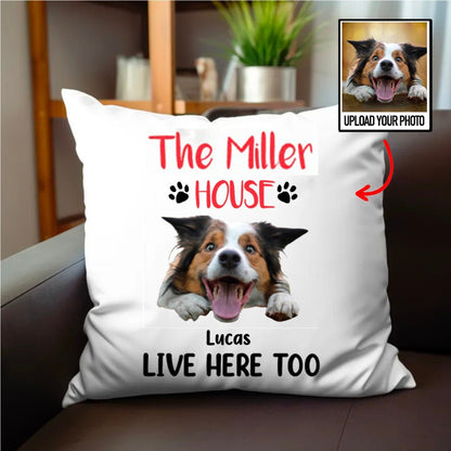 Pet Lover - House Live Here Too - Personalized Pillow - Makezbright Gifts