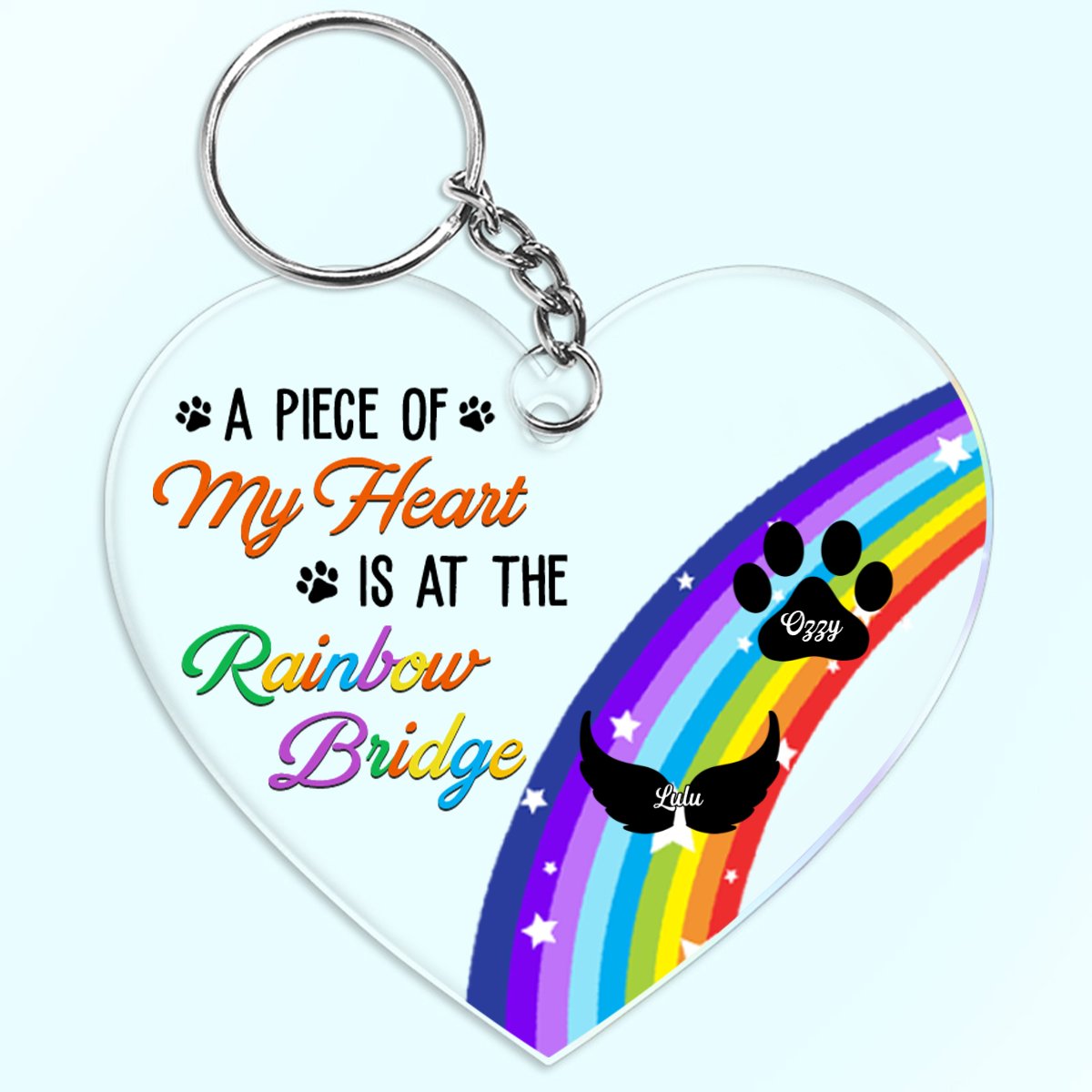 Pet Lovers - A Piece Of My Heart Is At The Rainbow Bridge - Personalized Acrylic Keychain - Makezbright Gifts