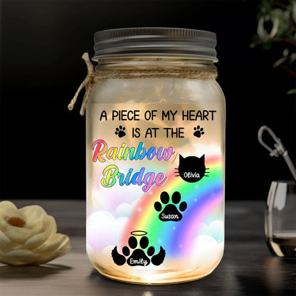 Pet Lovers - A Piece Of My Heart Is At The Rainbow Bridge - Personalized Mason Jar Light - Makezbright Gifts