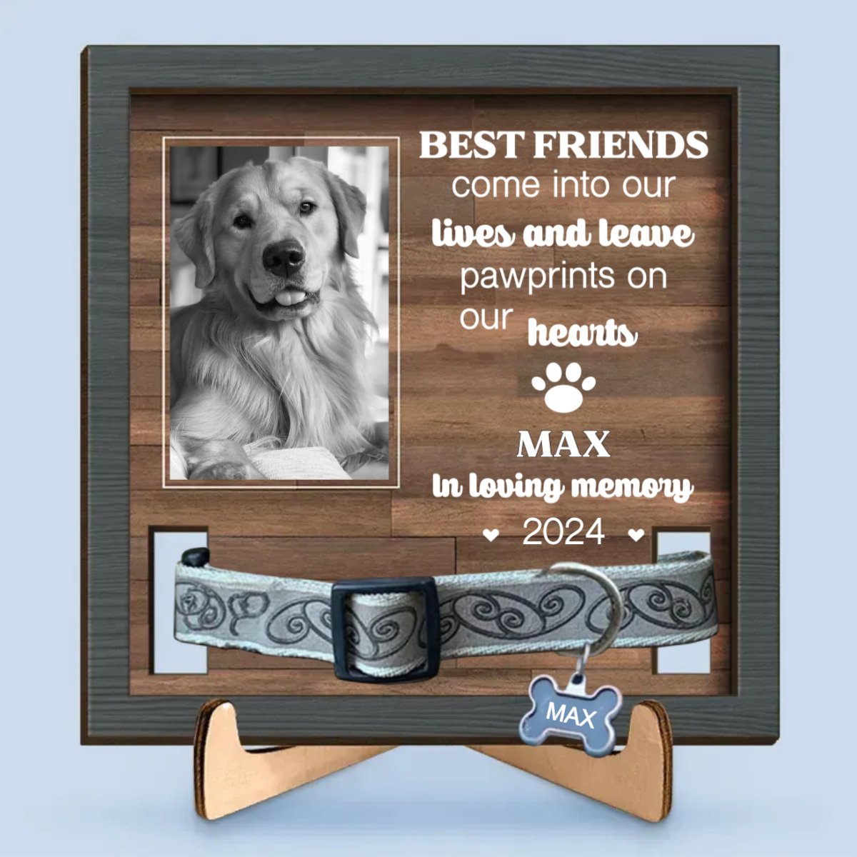 Pet Lovers - Best Friends Come Into Our Lives And Leave Pawprints On Our Hearts - Personalized Pet Loss Sign - Makezbright Gifts