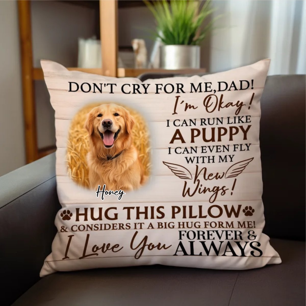 Pet Lovers - Custom Photo Don't Cry For Me I'm Okay - Personalized Pillow - Makezbright Gifts