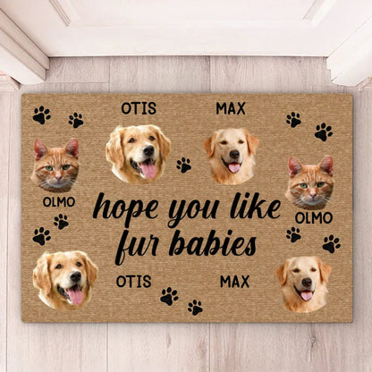 Pet Lovers - Custom Photo Hope You Like Fur Babies - Personalized Doormat - Makezbright Gifts