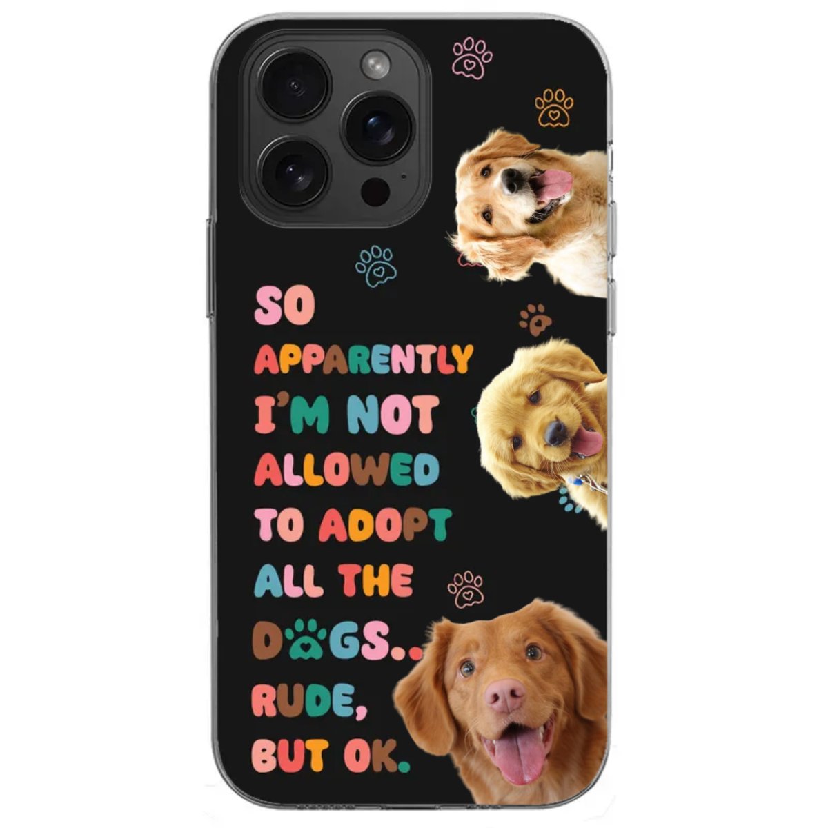 Pet Lovers - Custom Photo Not Allowed To Adopt - Personalized Phone Case - Makezbright Gifts