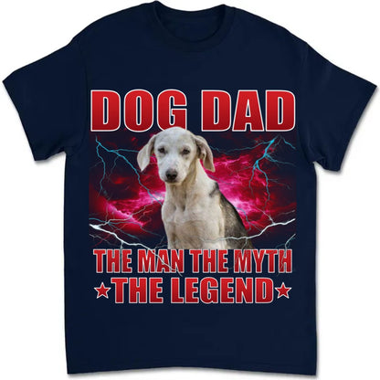 Pet Lovers - Dog Dad The Man The Myth The Legend - Personalized Unisex T - shirt, Hoodie, Sweatshirt (LT) - Makezbright Gifts