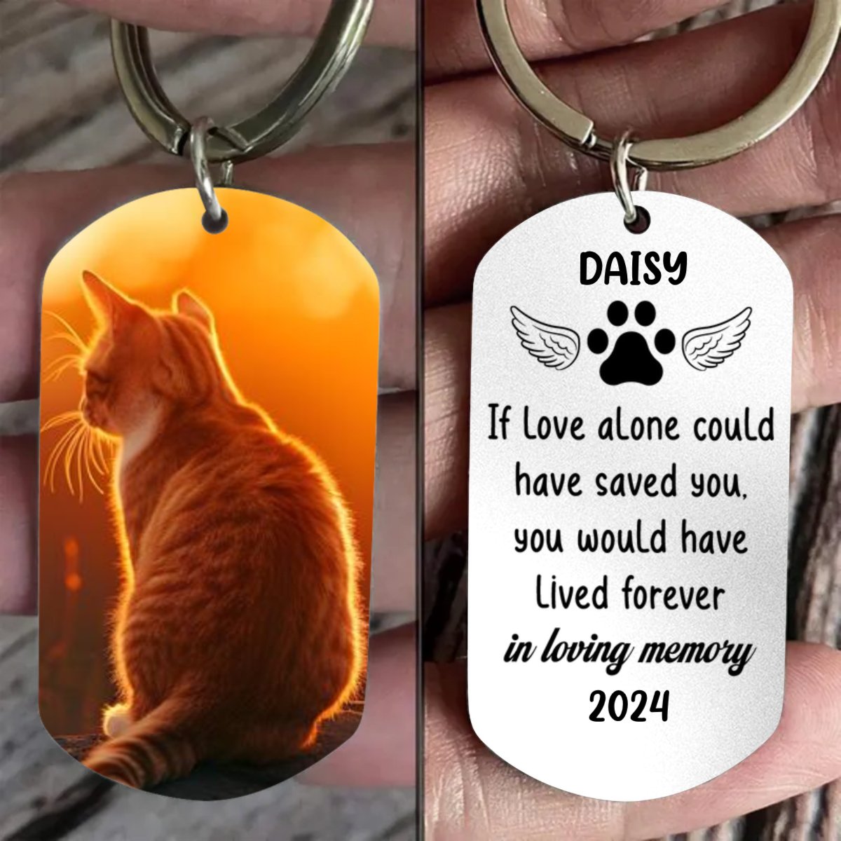 Pet Lovers - If Love Alone Could Have Saved You You Would Have Lived Forever - Personalized Keychain - Makezbright Gifts