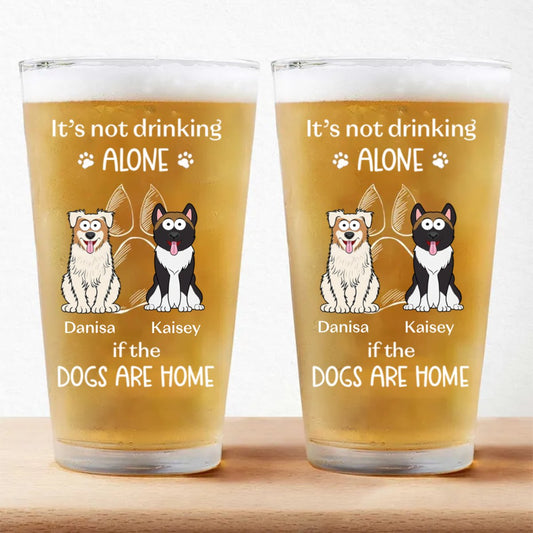 Pet Lovers - It's Not Drinking Alone If The Cats Are Home - Personalized Beer Glass - Makezbright Gifts