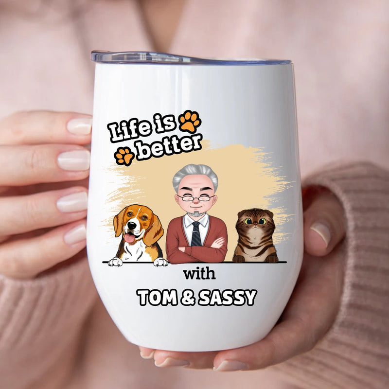 Pet Lovers - Like Is Better With Pets V2 - Personalized Wine Tumbler - Makezbright Gifts