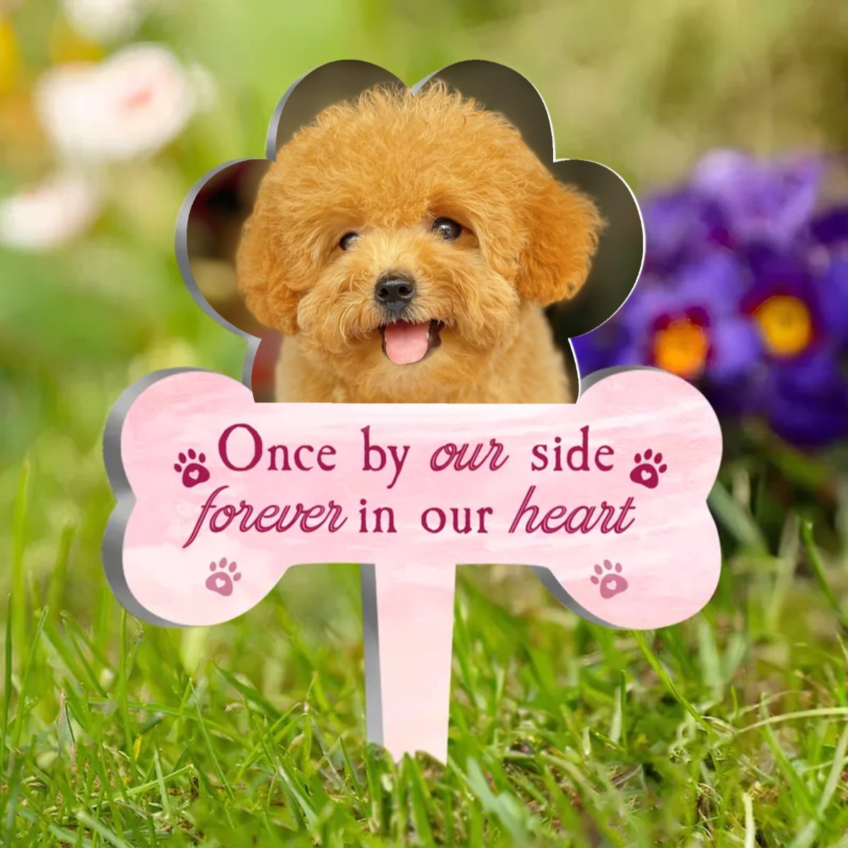 Pet Lovers - Once By Our Side Forever In Our Hearts Memorial Pet - Personalized Acrylic Garden Stake - Makezbright Gifts