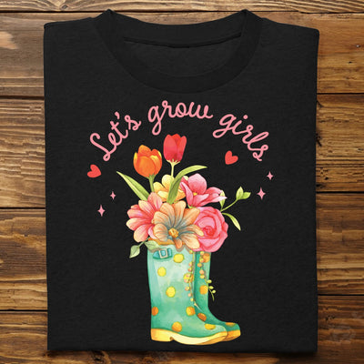 Plant Lover - Let's Grow Girls - Personalized T - shirt - Makezbright Gifts