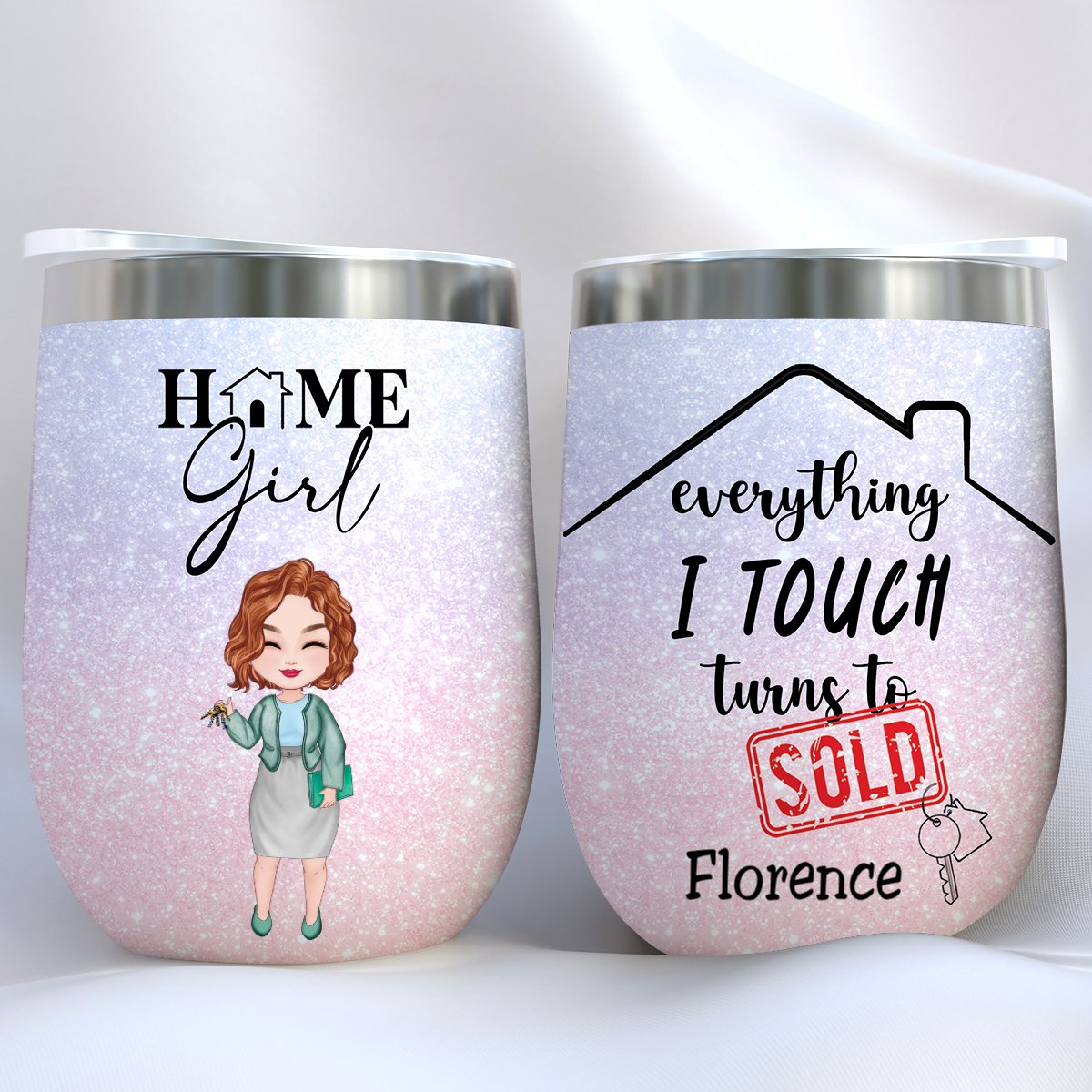 Realtors - Everything I Touch Turns To Sold - Personalized Wine Tumbler - Makezbright Gifts