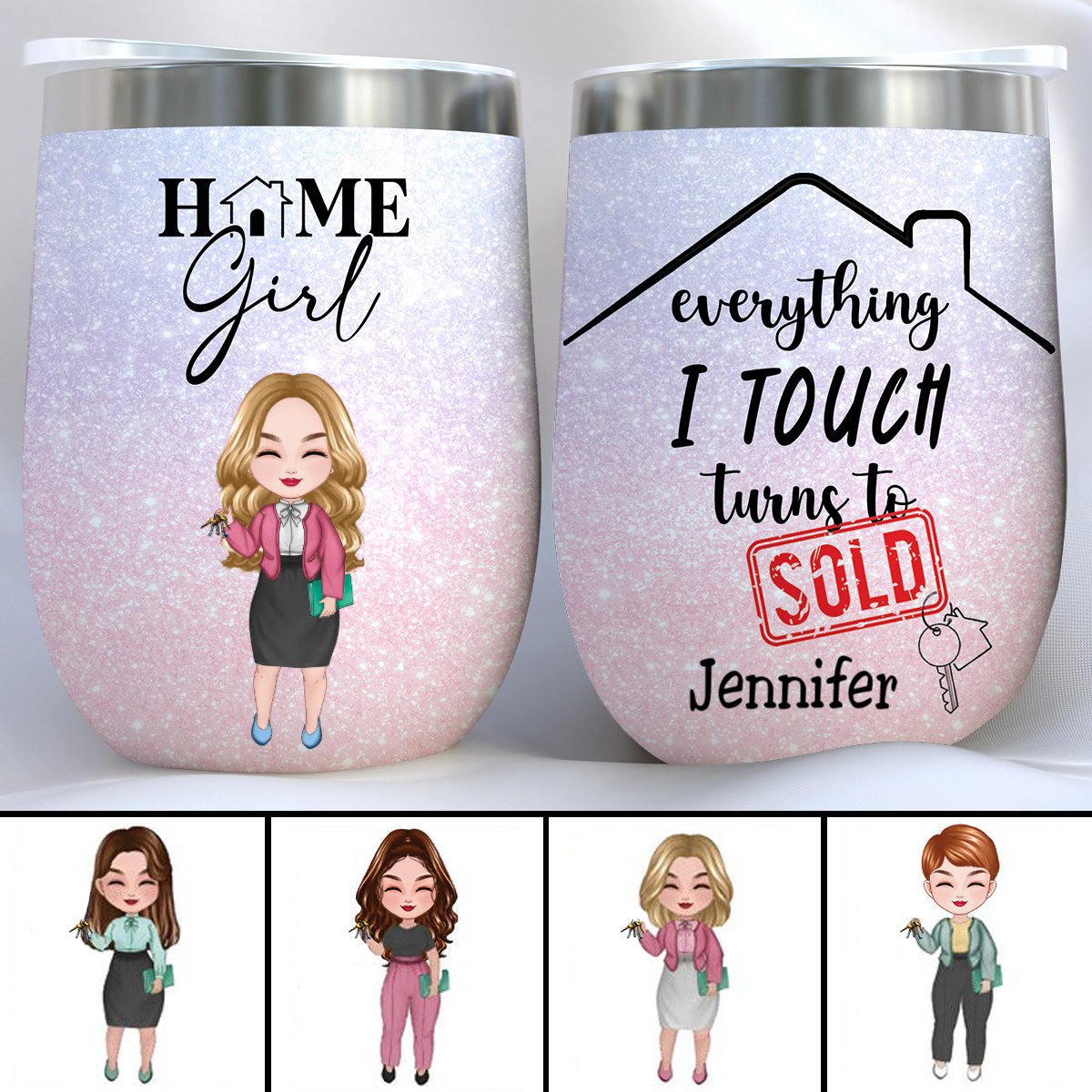 Realtors - Everything I Touch Turns To Sold - Personalized Wine Tumbler - Makezbright Gifts