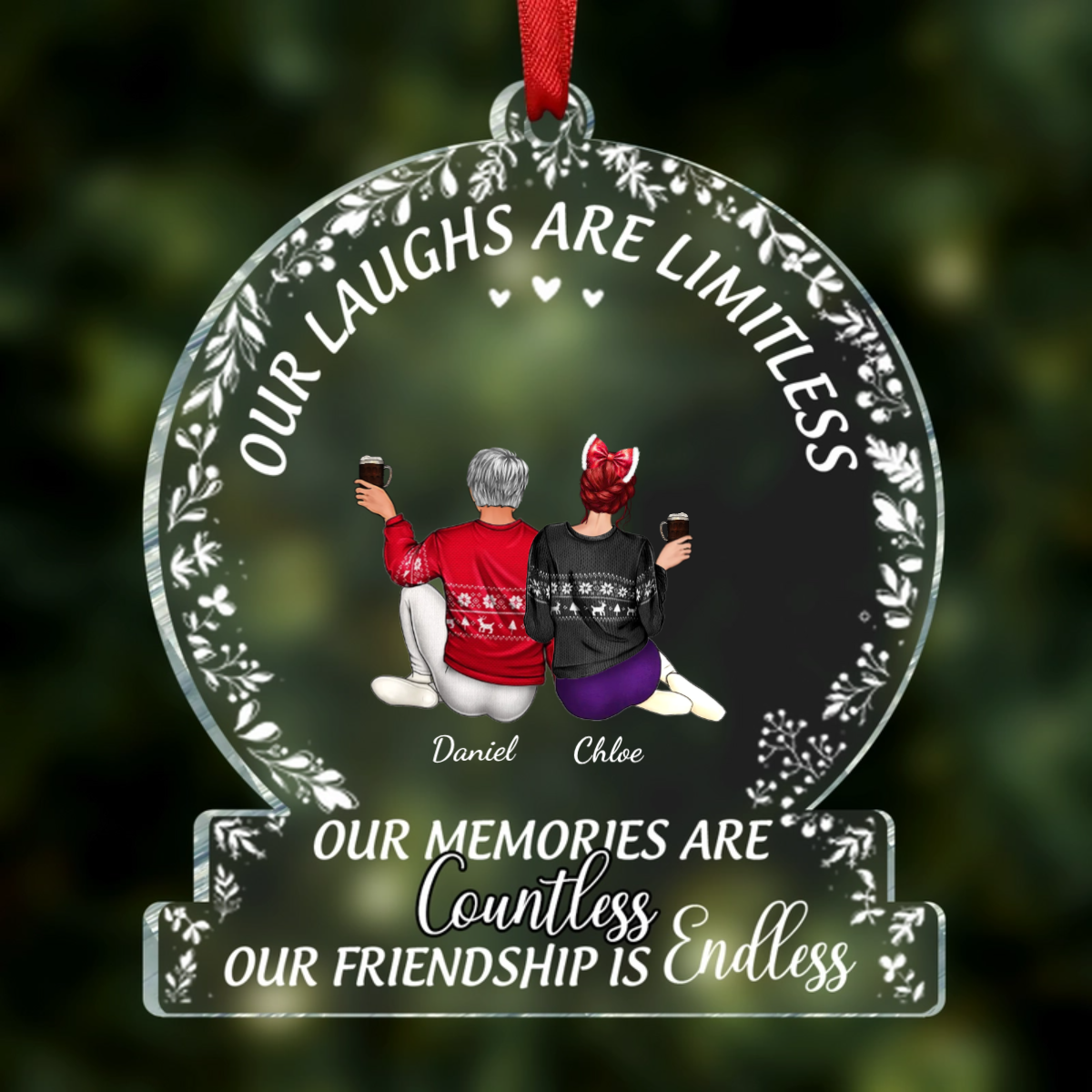 Our laughs are limitless, Our memories are countless, Our friendship is endless - Personalized Friends Ornament