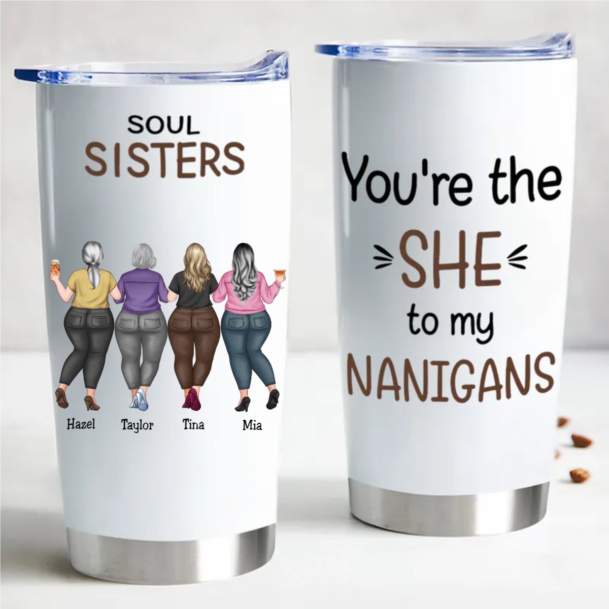 "She" Nanigans - Customized 20oz Tumbler for Your Sister - Makezbright Gifts