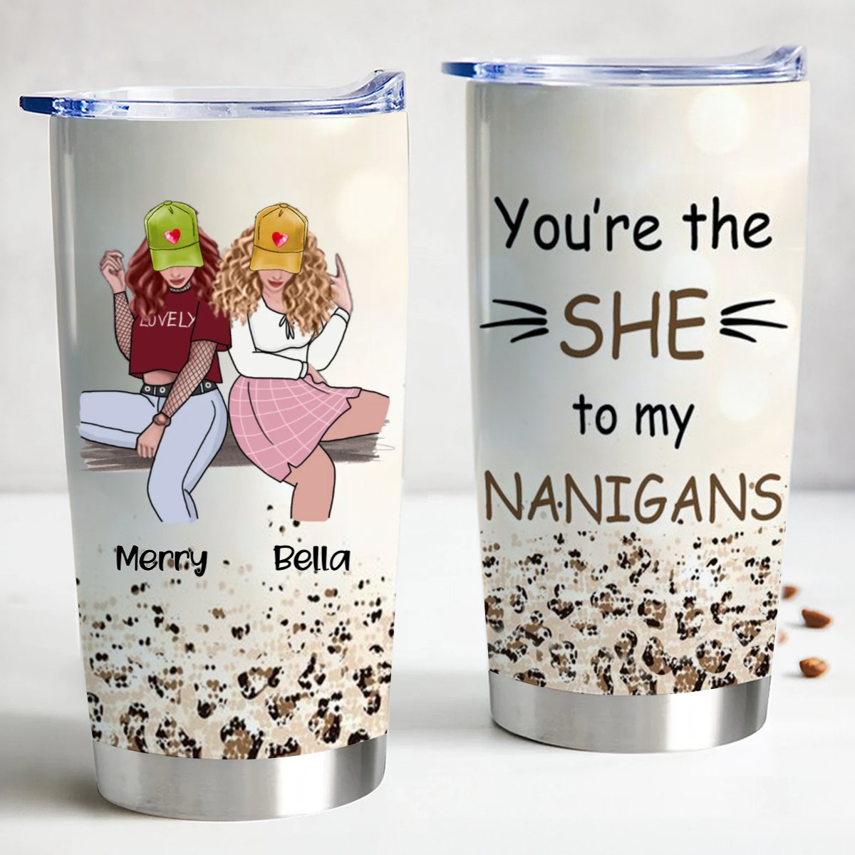 "She" To My "Nanigans" - Custom Insulated Tumbler - Perfect Gift For Best Friends, Sisters, Co - workers. - Makezbright Gifts