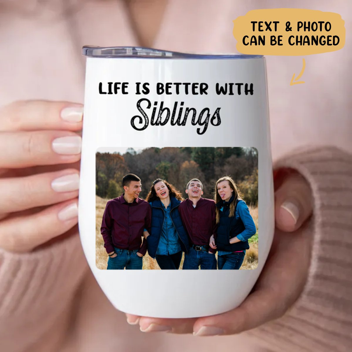 Siblings - Life Is Better With Siblings - Personalized Wine Tumbler - Makezbright Gifts