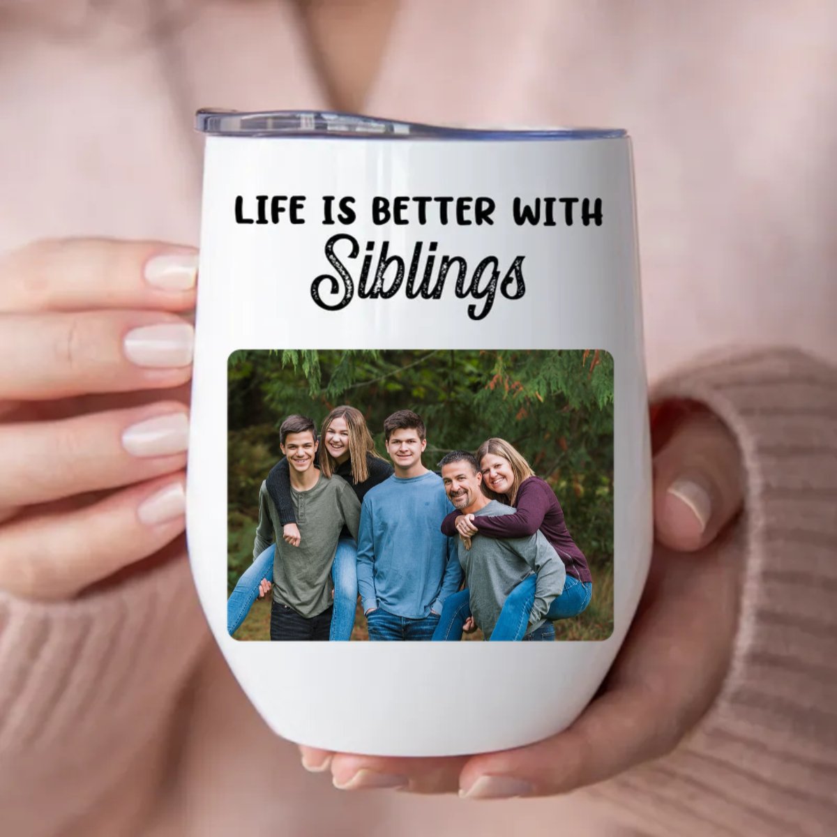 Siblings - Life Is Better With Siblings - Personalized Wine Tumbler - Makezbright Gifts