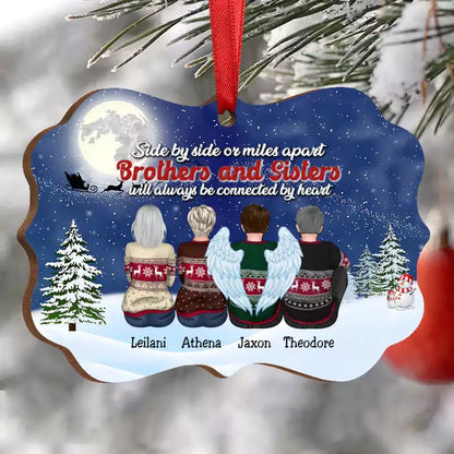 Side By Side Or Miles Apart Brothers And Sisters Will Always Be Connected By Heart - Personalized Christmas Ornament - Makezbright Gifts