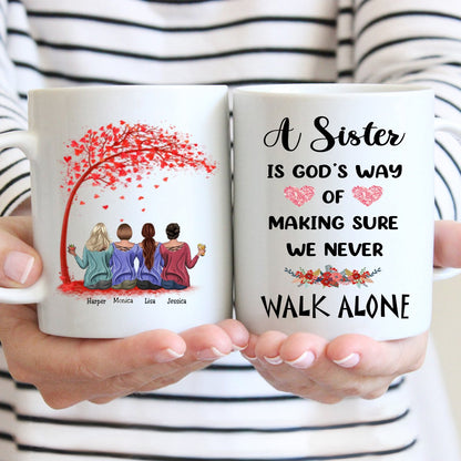 Sisters - A Sister is God's Way of Making Sure We Never Walk Alone - Personalized Mug (Ver 6) - Makezbright Gifts