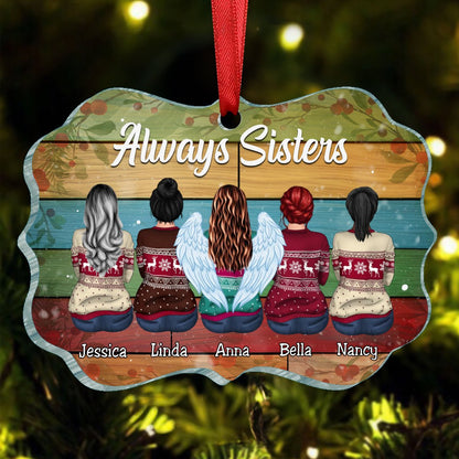 Sisters - Always Sisters , Best Friends , Family Christmas - Personalized Acrylic Ornament - Makezbright Gifts