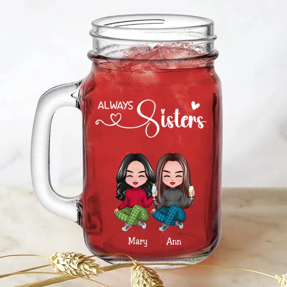 Sisters - Always Sisters - Personalize Drinking Jar (White) - Makezbright Gifts