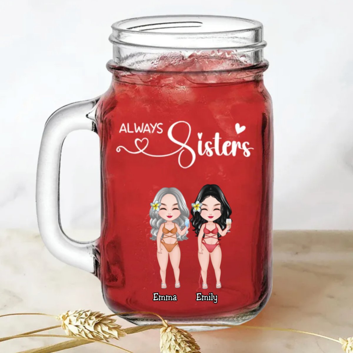 Sisters - Always Sisters - Personalize Drinking Jar (White) - Makezbright Gifts