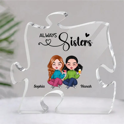 Sisters - Always Sisters - Personalized Acrylic Plaque - Makezbright Gifts