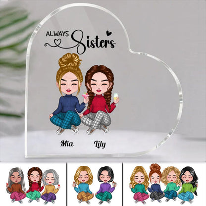 Sisters - Always Sisters - Personalized Acrylic Plaque (LH) - Makezbright Gifts