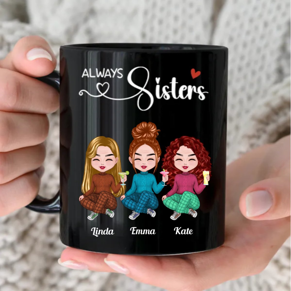 Sisters - Always Sisters - Personalized Black Mug - Makezbright Gifts