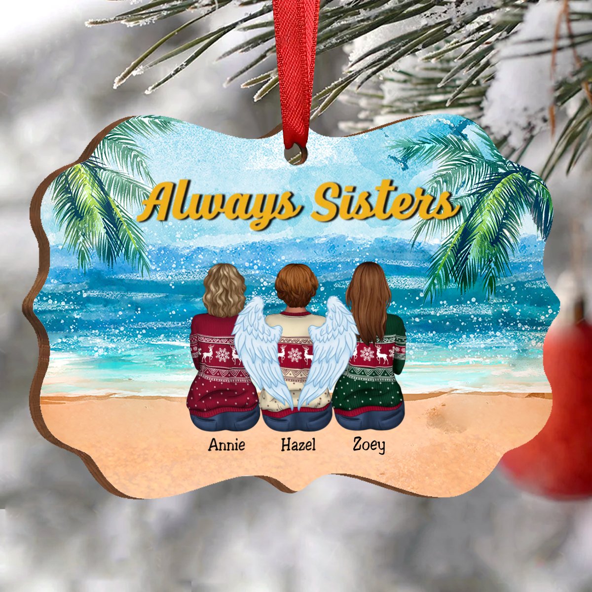 Sisters - Always Sisters - Personalized Christmas Ornament - Makezbright Gifts