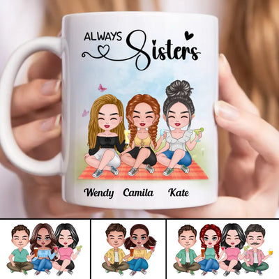 Sisters - Always Sisters - Personalized Mug (BB) - Makezbright Gifts