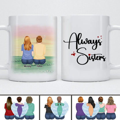 Sisters - Always Sisters - Personalized Mug (Ver 12) - Makezbright Gifts