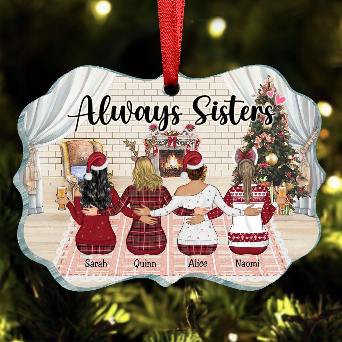 Sisters - Always Sisters - Personalized Ornament - Makezbright Gifts