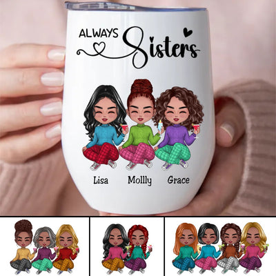 Sisters - Always Sisters - Personalized Wine Tumbler - Makezbright Gifts