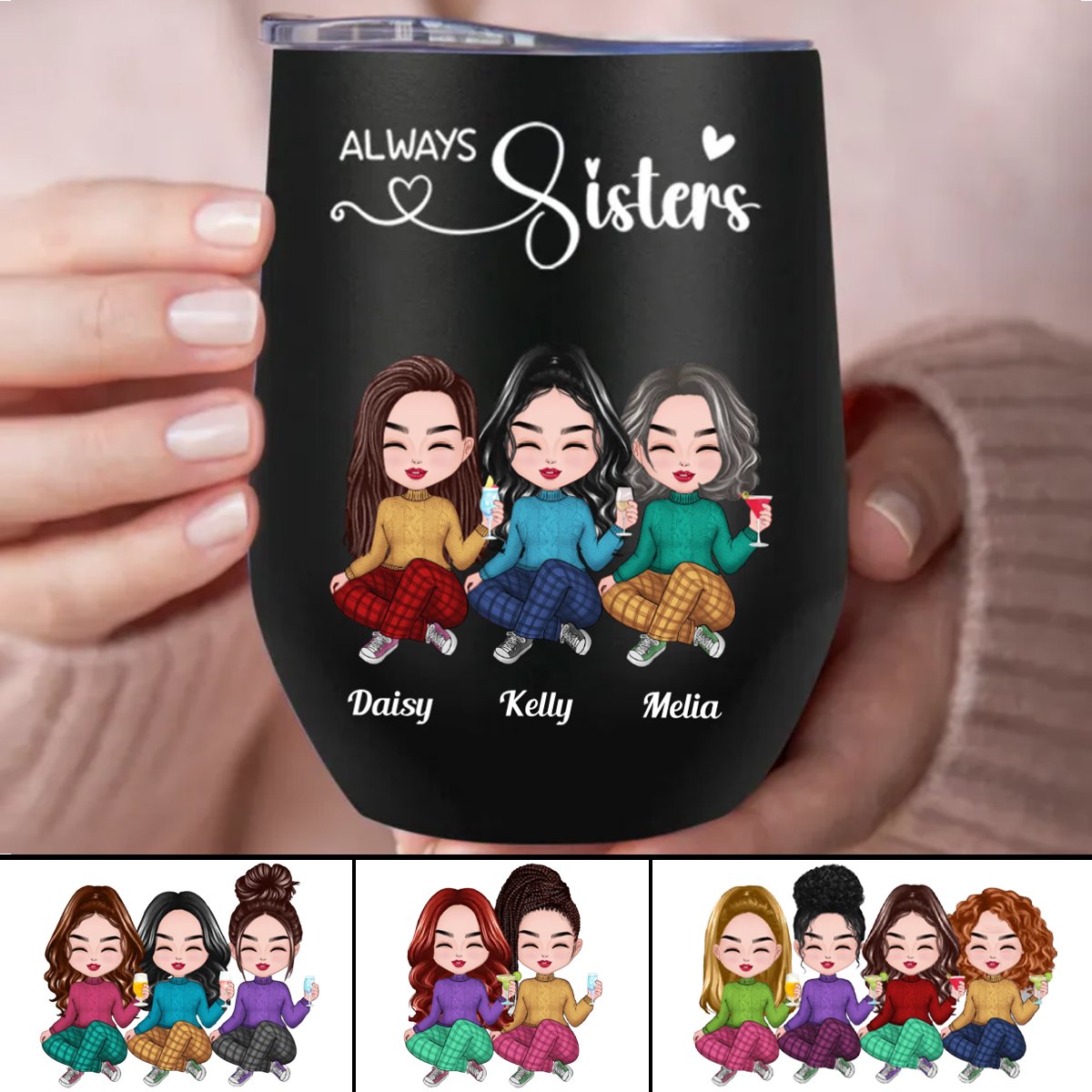 Sisters - Always Sisters - Personalized Wine Tumbler - Makezbright Gifts