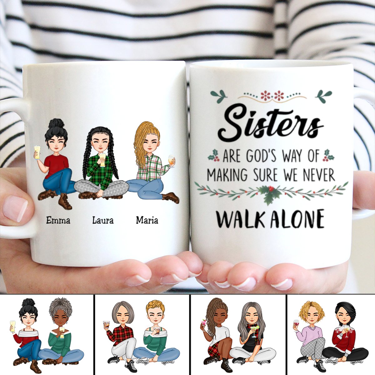 Sisters Are God's Way Of Making Sure We Never Walk ALone - Personalized Mug TR264 - Makezbright Gifts