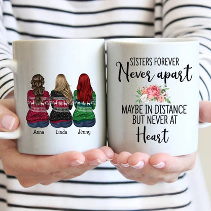 Sisters Forever Never Apart Maybe In Distance But Never At Heart - Personalized Mug - Makezbright Gifts