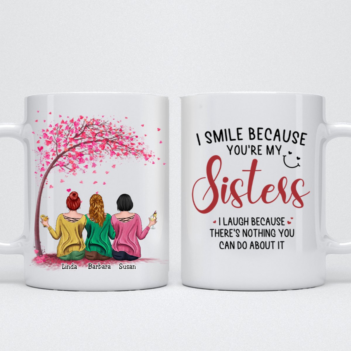 Sisters - I Smile Because You're My Sister - Personalized Mug (Blossom) - Makezbright Gifts