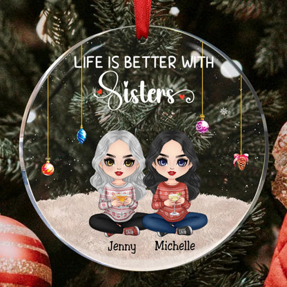 Sisters - Life Is Better With Sisters - Personalized Circle Ornament (TB) - Makezbright Gifts